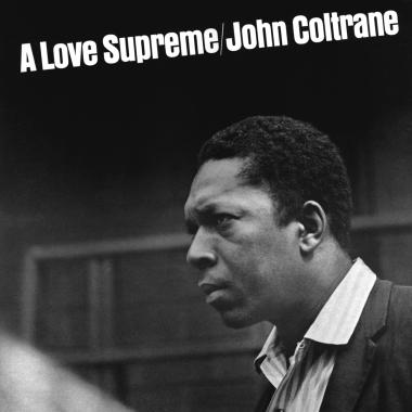 John Coltrane -  A Love Supreme